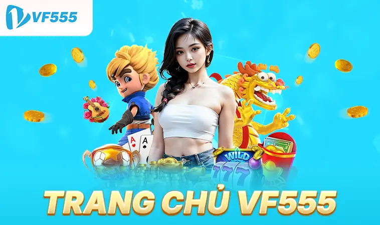 Trang chủ 29 Nhà Cái VF555 - Trang Cá Cược Trực Tuyến Đỉnh Cao Cho Người Chơi Việt